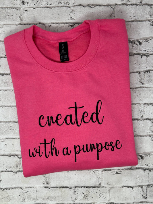 Created With A Purpose Sweatshirt